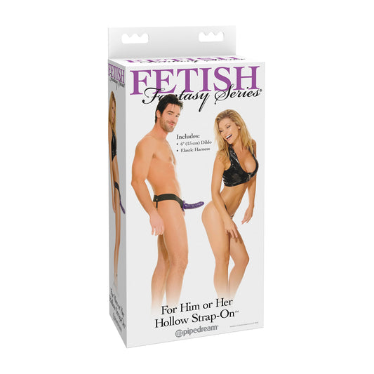 Fetish Fantasy Series - For Him or Her Hollow Strap-On