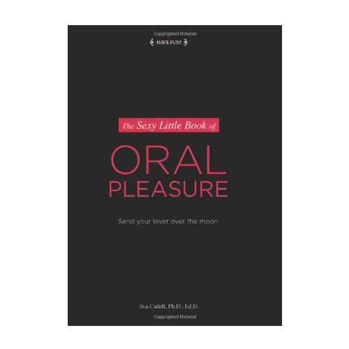 The Sexy Little Book of Oral Pleasure